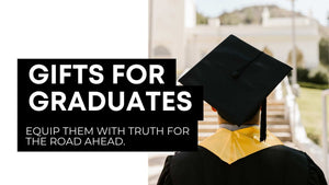 Graduation Gift Ideas That Encourage Bible Reading and Faith