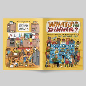 What's for Dinner - A New Magazine for Christian Families (Canadian Edition)
