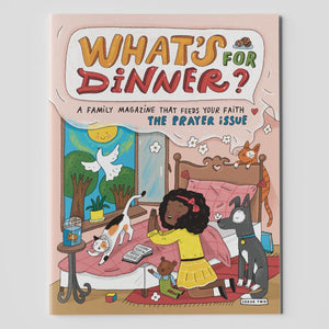 What's For Dinner - Family Magazine: Prayer