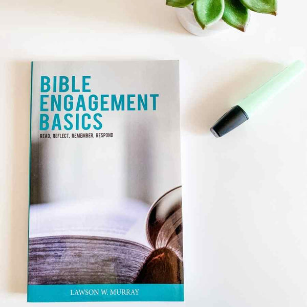 Bible Engagement Basics